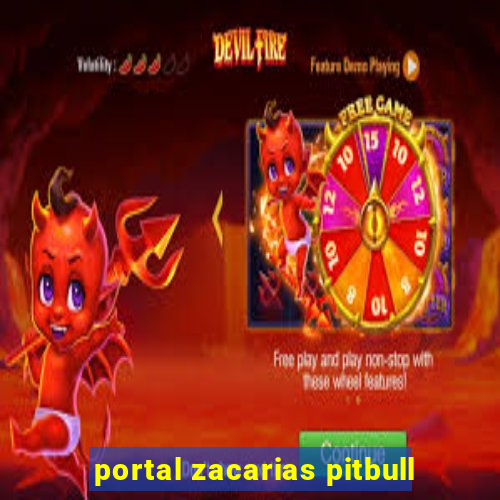 portal zacarias pitbull